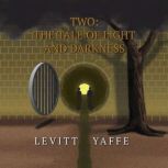 Two The Tale of Light and Darkness, Levitt Yaffe