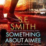 Something About Aimee, S.E. Smith