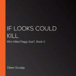 If Looks Could Kill, Eileen Goudge