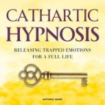 Cathartic Hypnosis, ANTONIO JAIMEZ