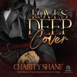 Loves Deep Cover, Charity Shane