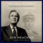 The Call to Serve, Jon Meacham