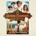 Across the Border, Arleta Richardson