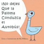 No dejes que la Paloma conduzca el a..., Mo Willems