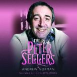 The Real Peter Sellers, Andrew Norman