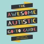 The Awesome Autistic GoTo Guide, Yenn Purkis