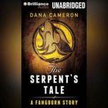 The Serpents Tale, Dana Cameron