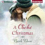 A Cliche Christmas, Nicole Deese