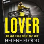 The Lover, Helene Flood