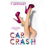 Car Crash, T. Gephart
