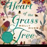 Heart Of The Grass Tree, Molly Murn