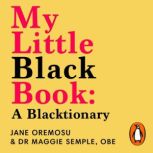 My Little Black Book A Blacktionary, Maggie Semple