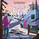 Retire Refire, Siobhan Daniels
