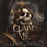 Claim Me, Lexi C Foss