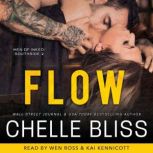 Flow A Romantic Suspense Novel, Chelle Bliss