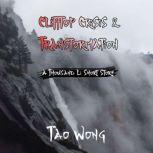 Clifftop Crisis and Transformation, Tao Wong