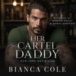 Her Cartel Daddy, Bianca Cole