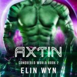 Axtin, Elin Wyn