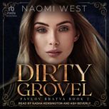 Dirty Grovel, Naomi West
