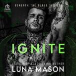 IGNITE, Luna Mason