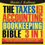 The Taxes, Accounting, Bookkeeping Bi..., Martin J. Kallman