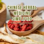 Chinese Herbal Medicine Simplified, Li Zhang