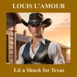 Lit a Shuck for Texas, Louis LAmour