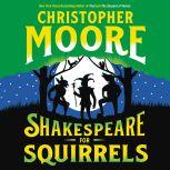Shakespeare for Squirrels A Novel, Christopher Moore