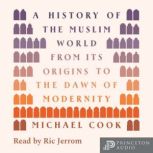 A History of the Muslim World, Michael Cook