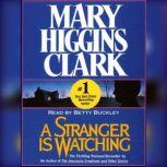 A Stranger Is Watching, Mary Higgins Clark