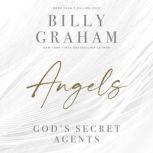Angels God's Secret Agents, Billy Graham