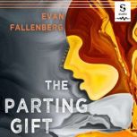The Parting Gift, Evan Fallenberg