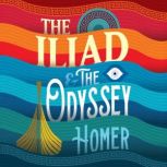 The Iliad and The Odyssey, Homer