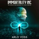Immortality Inc., Arlo Voss