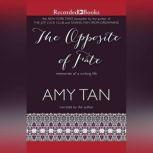 The Opposite of Fate Memories of a Writing Life, Amy Tan