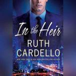 In the Heir, Ruth Cardello
