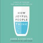 How Joyful People Think, Jamie Rasmussen