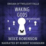 Waking Gods, Mike Robinson