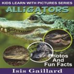Alligators, Isis Gaillard