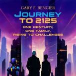 Journey to 2125, Gary F. Bengier