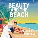 Beauty and the Beach, Gracie Ruth Mitchell