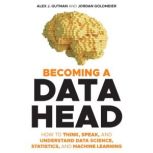 Becoming a Data Head, Alex J. Gutman