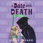 A Date with Death, Kelly Creagh