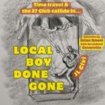 Local Boy Done Gone, JL Civi