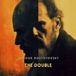 The Double, Fyodor Dostoyevsky