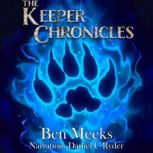 The Keeper Chronicles, Ben Meeks