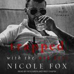 Trapped with the Mob Boss, Nicole Fox