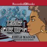 Light It Up, Kekla Magoon