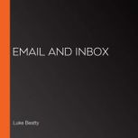 Email and Inbox, Luke Beatty