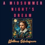 A Midsummer Nights Dream, William Shakespeare